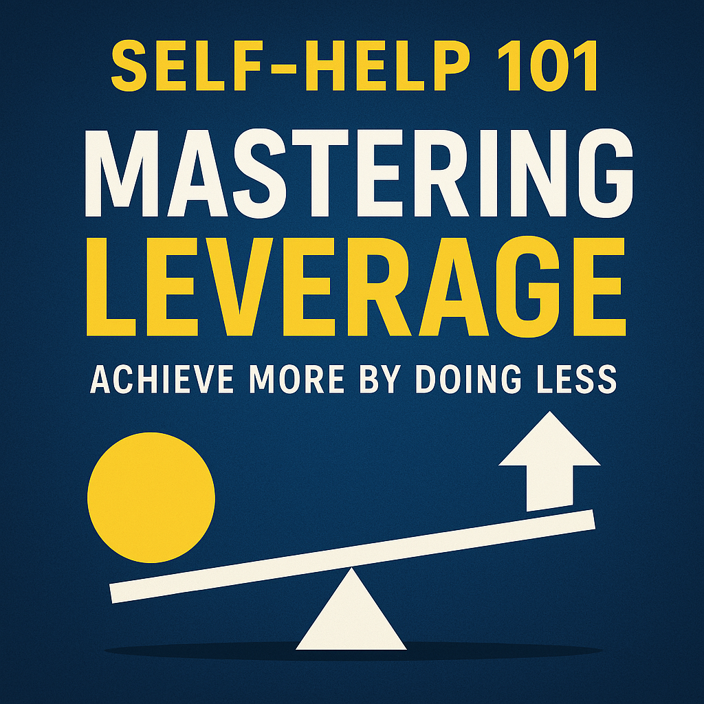 Achieve More by Doing Less Achieve More by Doing Less
